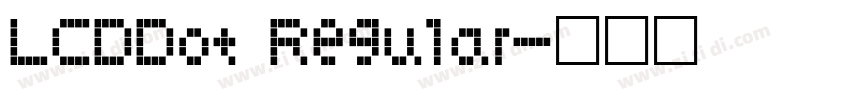 LCDDot Regular字体转换